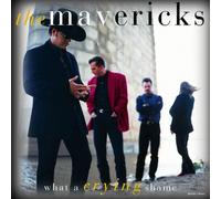 What A Crying Shame by The Mavericks (1994-09-06)