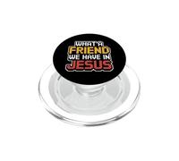 What A Friend We Have in Jesus PopSockets PopGrip pour MagSafe