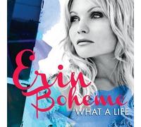 What A Life by Erin Boheme (2013-05-04)