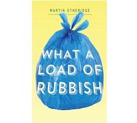 What A Load Of Rubbish