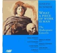 What A Piece Of Work Is Man : Shakespeare Concerts