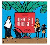 What a radish Andrée Prigent (Illustration), Praline Gay-Para (Auteur)