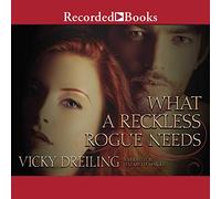 What a Reckless Rogue Needs (The Sinful Scoundrels Series) (English, Spanish, French, Italian, German, Japanese, Russian, Ukrainian, Chinese, Hindi, ... Gujarati, Bengali and Korean Edition)