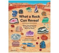 What A Rock Can Reveal - Where They Come From And What They Tell Us About Our Planet