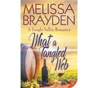 What a Tangled Web by Melissa Brayden Melissa Brayden (Auteur)