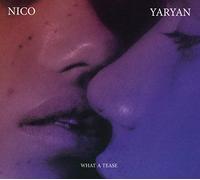 Nico Yaryan – What a Tease – CD