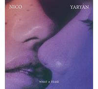 Nico Yaryan – What a Tease