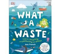 What A Waste by Jess French Jess French (Auteur)