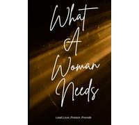 What A Woman Needs
