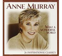 Anne Murray – What a Wonderful World: 26 Inspirational Classics – CD – Neuf