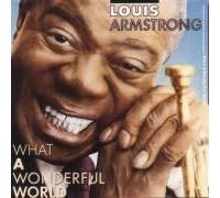 Armstrong, Louis - What a Wonderful World [Import]