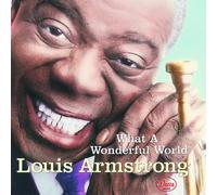 What a Wonderful World by Louis Armstrong (2003-10-20)