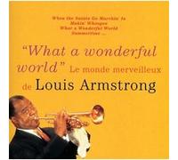 Louis Armstrong – What a Wonderful World : Le Monde merveilleux – CD – Universal Billard