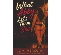 What Abby Lets Them See