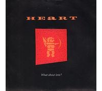 What About Love? - Heart 7" 45