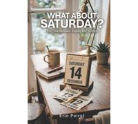 What About Saturday?: The Time Between Tragedy and Triumph