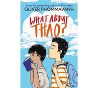 What About Thao by Oliver Phommavanh Oliver Phommavanh (Auteur)