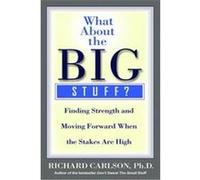 What About the Big Stuff? Richard Carlson (Auteur)