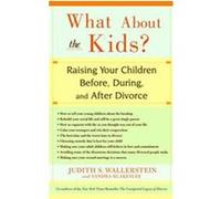 What About the Kids Judith S. Wallerstein, Sandrea Blakeslee (Auteur)