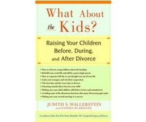 What About the Kids Judith S. Wallerstein, Sandrea Blakeslee (Auteur)