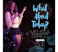 What About Today-Live at 54 Below