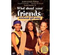 What About Your Friends: Weekend Get-Away [Import USA Zone 1]