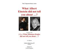What Albert Einstein & Johannes Kepler did not tell you about …?