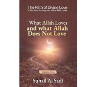 What Allah Loves and What Allah Does Not Love