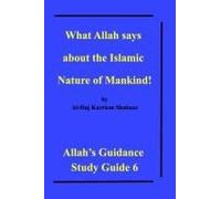 What Allah Says About The Islamic Nature Of Mankind!