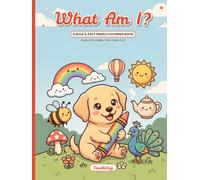 What Am I?: A Bold & Easy Riddle Coloring Book for Kids, Adults & Seniors - Guess the Riddle, Then Color the Big, Simple Picture (Ages 5 to 95)