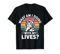 What Am I Doing with My Lives Sarcastic Cat Puns - T-Shirt