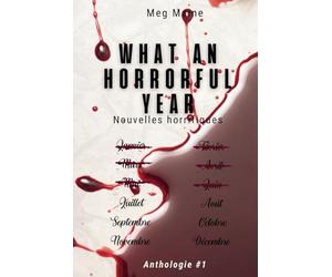 What an horrorful year: Anthologie #1