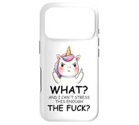 What and I Cannot Stress This Enough The Fuck Unicorn Funny Coque pour iPhone 17 Pro