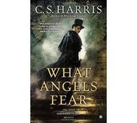 What Angels Fear: A Sebastian St. Cyr Mystery