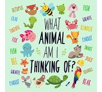 What Animal Am I Thinking Of?: A Fun Clue-Based Game for 3-6 Year Olds