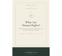 What Are Human Rights?: Where they come from, what they really require and who answers when they are breached