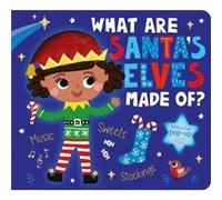 What Are Santas Elves Made Of by Becky Davies Becky Davies (Auteur)