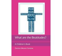 What are the Beatitudes?: A Children's Book
