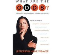 What Are the Odds by Jefferson Hane Weaver Jefferson Hane Weaver (Auteur)
