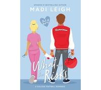 What Are The Risks: A best friends to lovers college football romance