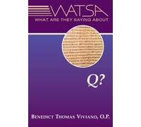 What Are They Saying About Q? by Benedict Viviano (2013-11-14)