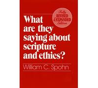 What Are They Saying About Scripture and Ethics