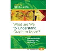 What Are We To Understand Gracia To Mean?