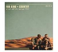 For King & Country - What Are We Waiting for ?