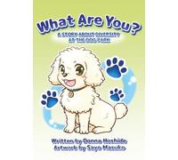 What Are You?: A Story About Diversity at the Dog Park