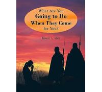 What Are You Going To Do When They Come For You?