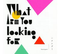 What Are You Looking for [Import allemand]