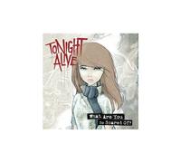 TONIGHT ALIVE – What Are You So Scared Of
