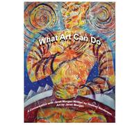 What Art Can Do: A Conversation with Janet Morgan