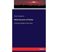 What Became Of Parker